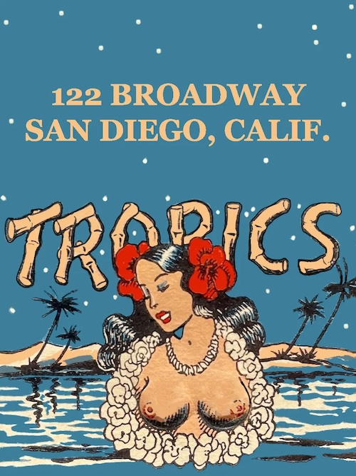 The venue evolved over the years from Vic’s Place, to Vick’s Cafe, Vic’s Tropics, and finally Vic’s Tropical Nuthouse (continuous vaudevillian clown shows). In 1952, Vick sold the bar to the Matranga family who simplified the name to The Tropics.